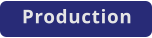 Production
