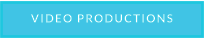 VIDEO PRODUCTIONS