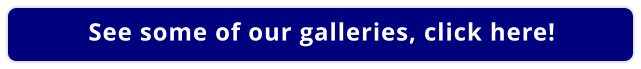 See some of our galleries, click here!